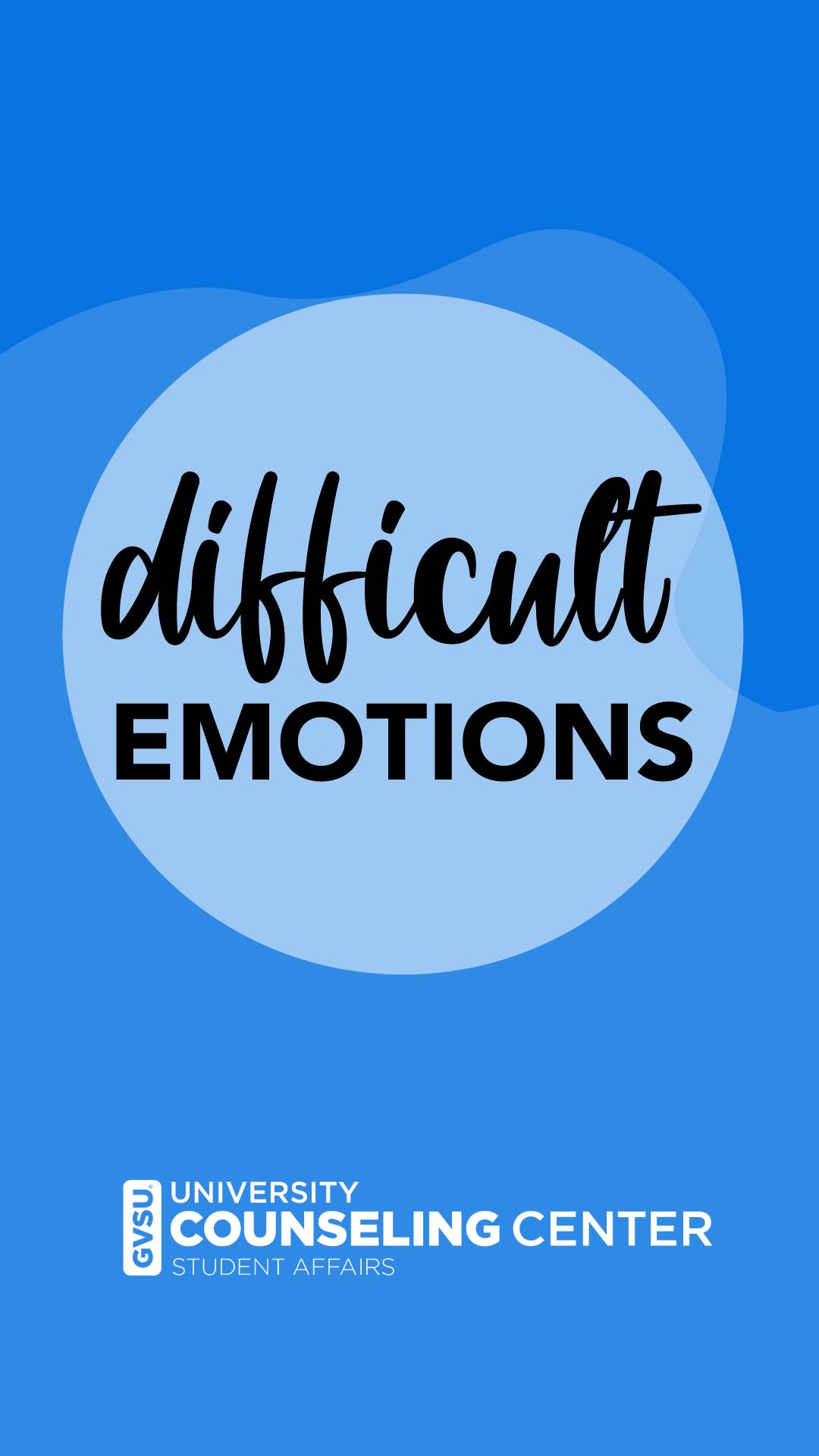 Difficult Emotions